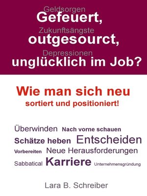 cover image of Gefeuert, outgesourct, unglücklich im Job?
